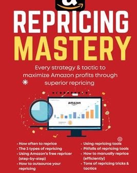 Amazon Repricing Mastery: Every Trick To Maximizing Amazon Profits By Optmizing Prices, A Guide For Sellers Fashion