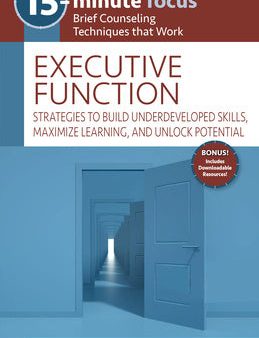 15-Minute Focus: Executive Function: Strategies to Build Underdeveloped Skills, Maximize Learning, and Unlock Potential on Sale