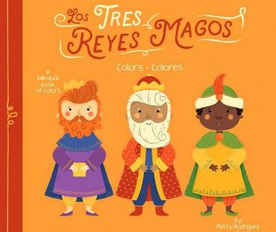 Tres Reyes Magos: Colors   Colores: A Bilingual Book of Colors Online