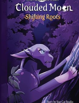 Alliance Saga - Clouded Moon #1: Shifting Roots, The Online now