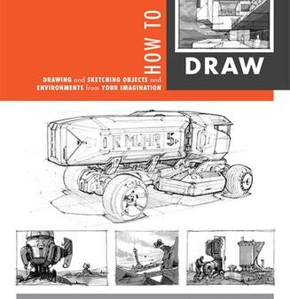 How to Draw: Drawing and Sketching Objects and Environments from Your Imagination Online Sale