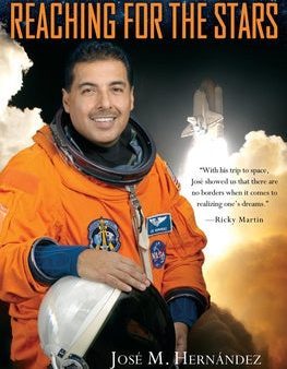 Reaching for the Stars: The Inspiring Story of a Migrant Farmworker Turned Astronaut Cheap