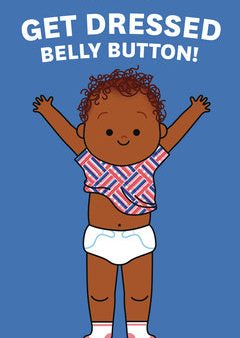 Get Dressed, Belly Button! Fashion