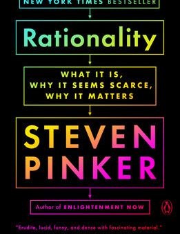 Rationality: What It Is, Why It Seems Scarce, Why It Matters Online