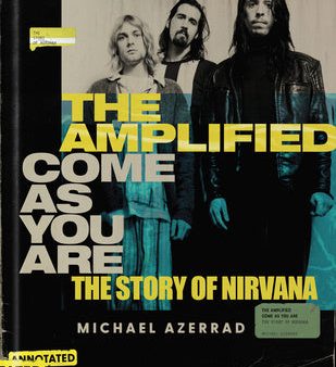 Amplified Come as You Are: The Story of Nirvana, The For Discount