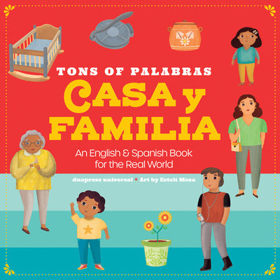 Tons of Palabras: Casa Y Familia: An English & Spanish Book for the Real World Online Hot Sale