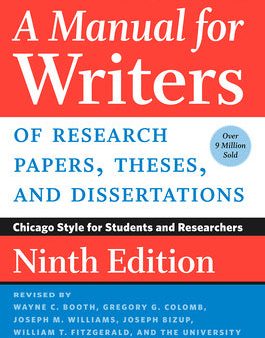 Manual for Writers of Research Papers, Theses, and Dissertations, Ninth Edition: Chicago Style for Students and Researchers, A on Sale