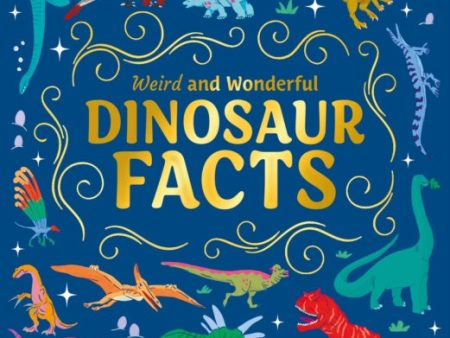 Weird and Wonderful Dinosaur Facts Cheap