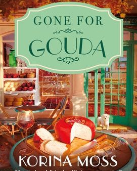 Gone for Gouda: A Cheese Shop Mystery Supply