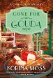 Gone for Gouda: A Cheese Shop Mystery Supply