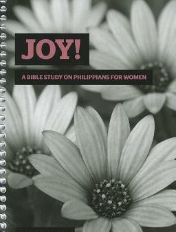 Joy!: A Bible Study on Philippians for Women Supply