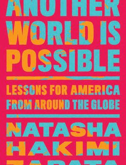 Another World Is Possible: Lessons for America from Around the Globe Online Sale