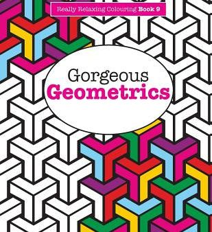 Really RELAXING Colouring Book 9: Gorgeous Geometrics Discount