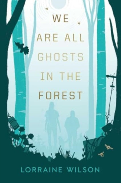 We Are All Ghosts in the Forest on Sale