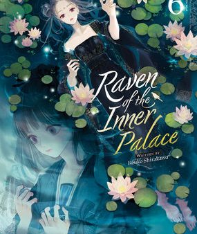 Raven of the Inner Palace (Light Novel) Vol. 6 Online