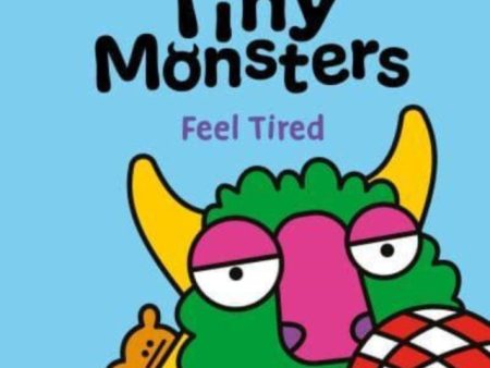 Tiny Monsters Feel Tired Online