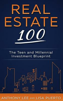 Real Estate 100: The Teen and Millennial Investment Blueprint Supply