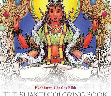 Shakti Coloring Book: Goddesses, Mandalas, and the Power of Sacred Geometry, The Cheap