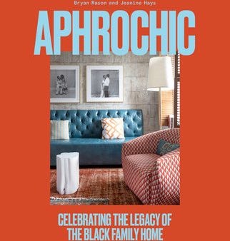 Aphrochic: Celebrating the Legacy of the Black Family Home Hot on Sale