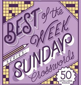 New York Times Best of the Week Series: Sunday Crosswords: 50 Extra Large Puzzles, The Online Hot Sale