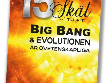 15 Skäl till att Big Bang & Evolutionen är ovetenskapliga Online Sale