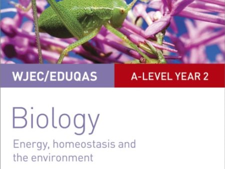 WJEC Eduqas A-level Year 2 Biology Student Guide: Energy, homeostasis and the environment Fashion