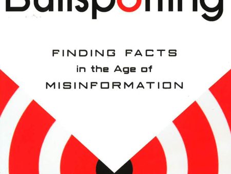 Bullspotting: Finding Facts In The Age Of Misinformation Discount