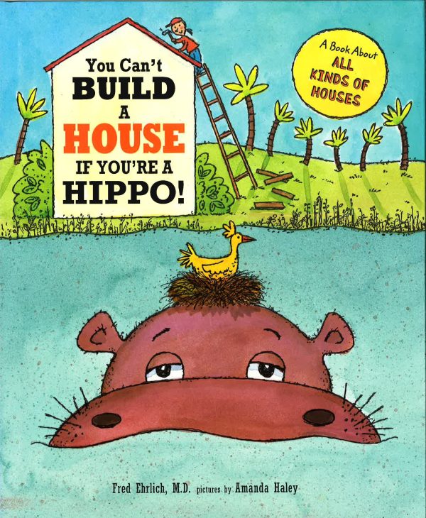 You Can t Build A House If You Re A Hippo! Online now