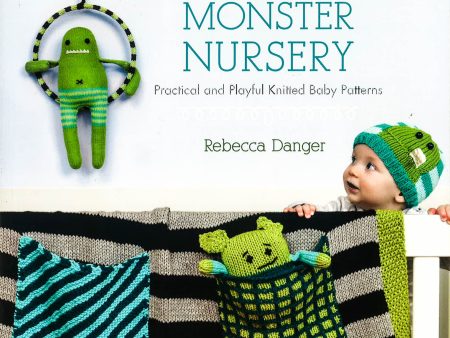 Knit A Monster Nursery: Practical And Playful Knitted Baby Patterns Fashion