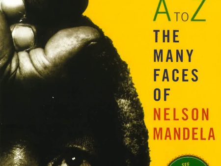 Madiba A To Z: The Many Faces Of Nelson Mandela Supply