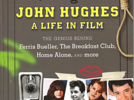 John Hughes A Life In Film Online Hot Sale