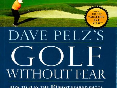 Dave Pelz s Golf Without Fear Online