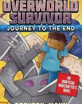 Journey To The End (Secrets Of An Overworld Survivor, Bk. 6) For Discount