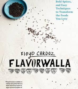 Floyd Cardoz: Flavorwalla: Big Flavor. Bold Spices. A New Way To Cook The Foods You Love. Supply